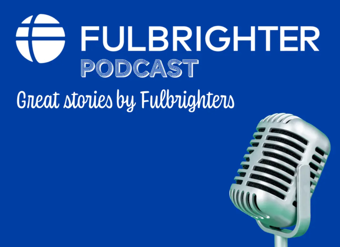 Fulbrighter Podcast